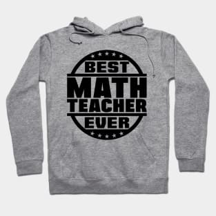 Best Math Teacher Ever Hoodie